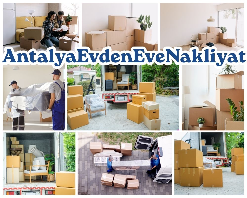 Antalya Gülşehir Evden Eve Taşıma